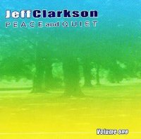Jeff Clarkson Music - Peace & Quiet